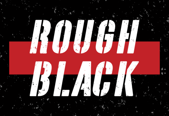 Rough Black: A Bold Sans Serif Typeface for Branding