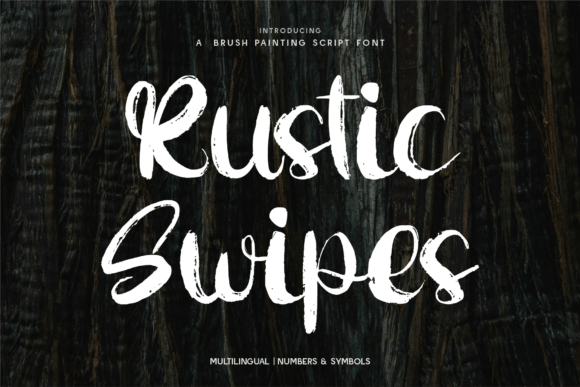 Rustic Swipes: A Bold Script Font for Brands
